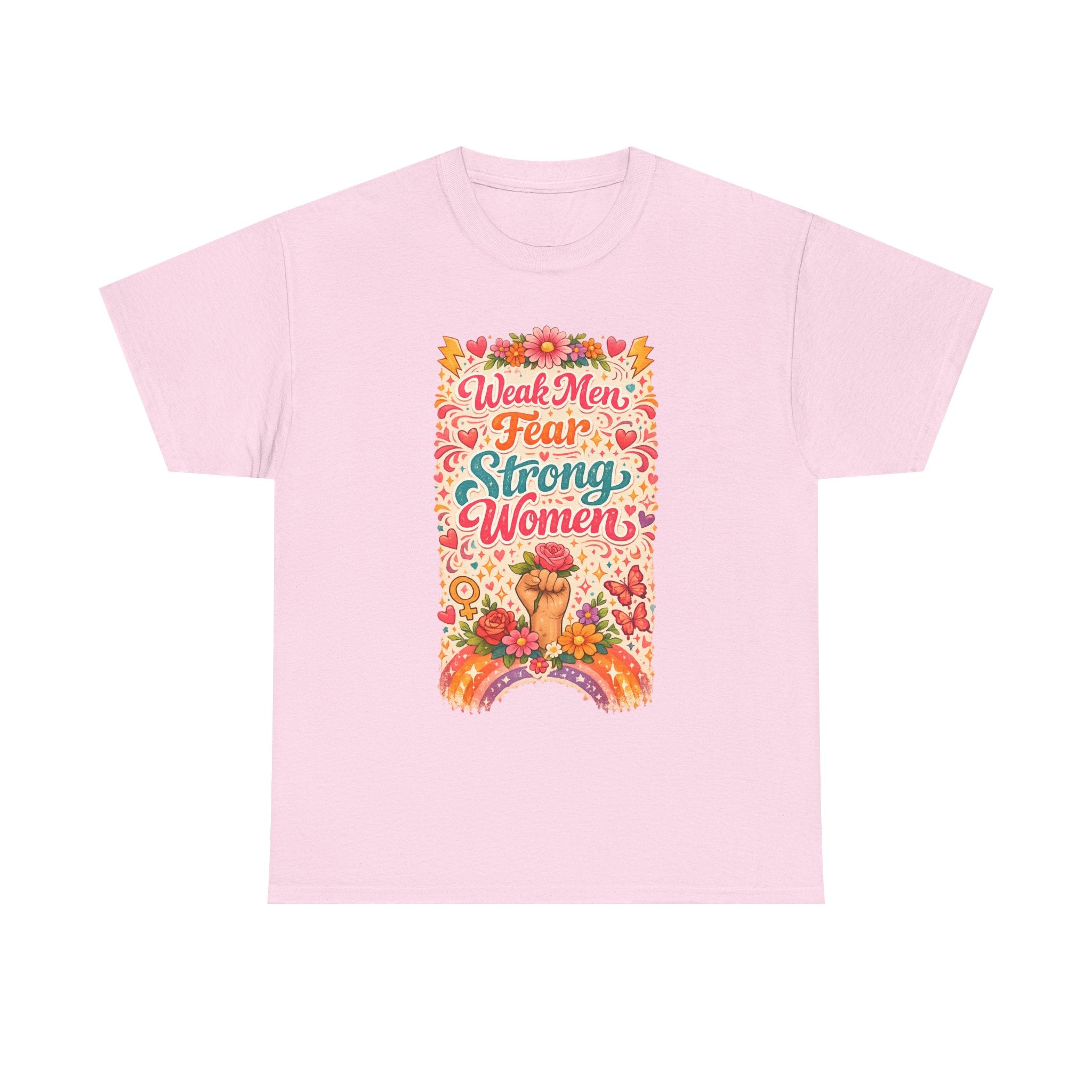“Weak Men Fear Strong Women” Floral Women's Protest March Empowerment T-shirt