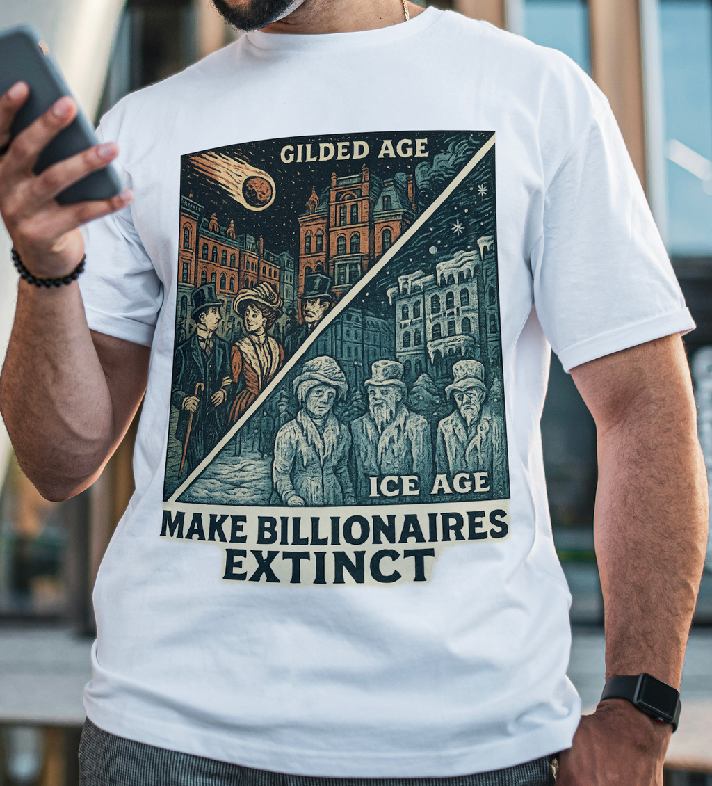 Make Billionaires Extinct T-Shirt Political Vintage Protest Tee