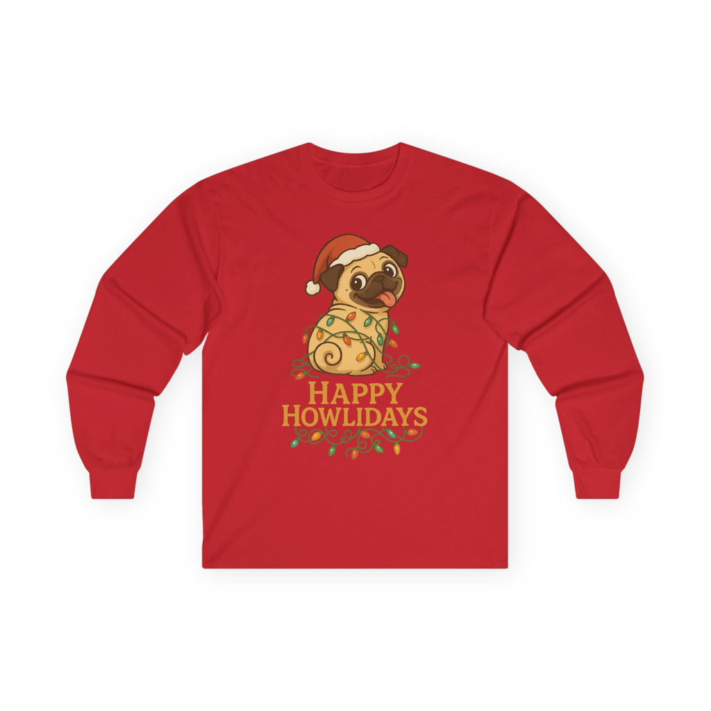 Happy Howlidays Pug Dog Christmas Long Sleeve T-Shirt