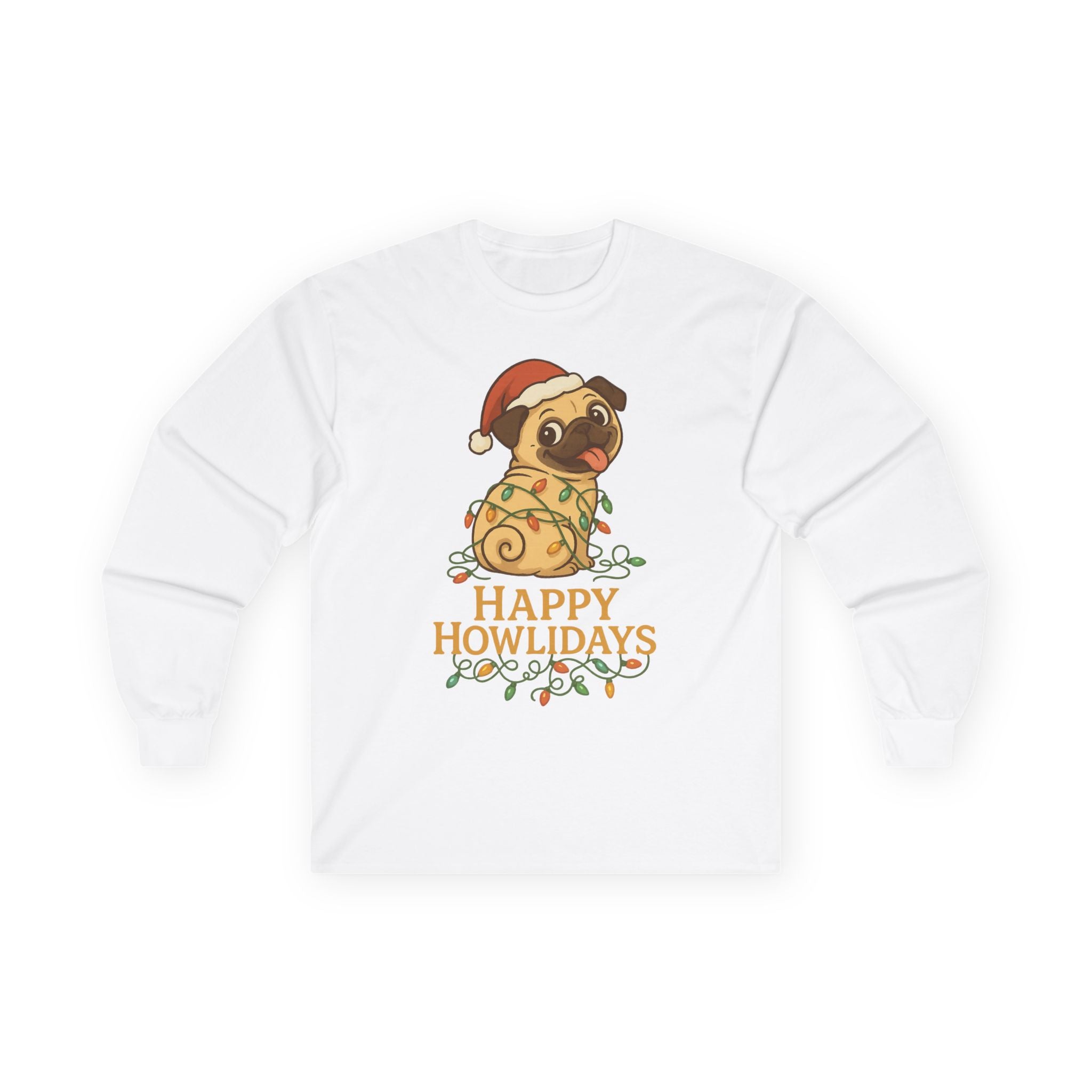Happy Howlidays Pug Dog Christmas Long Sleeve T-Shirt