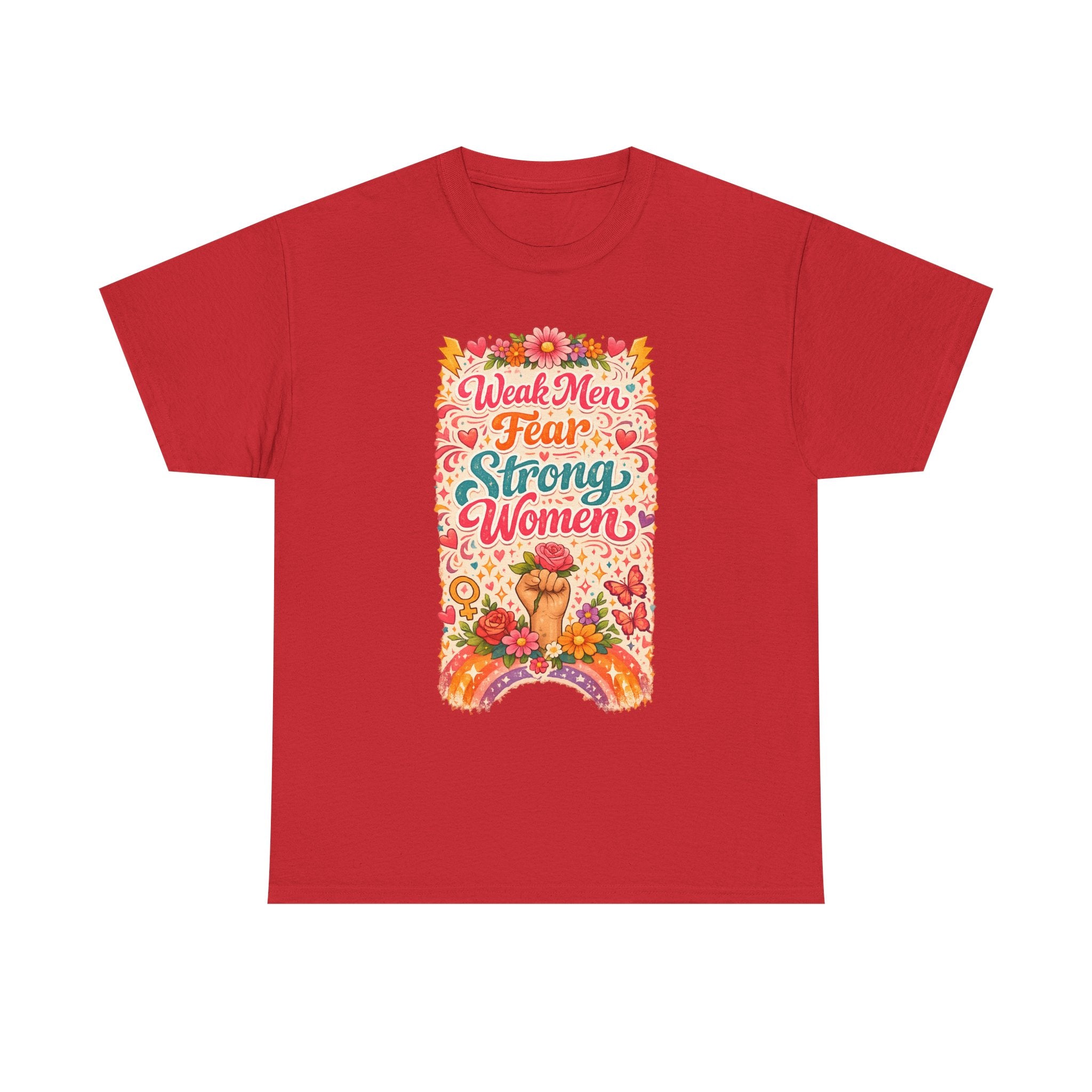 “Weak Men Fear Strong Women” Floral Women's Protest March Empowerment T-shirt